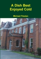 A Dish Best Enjoyed Cold