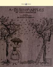 A Dish Of Apples - Illustrated By Arthur Rackham
