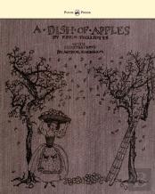 A Dish Of Apples - Illustrated By Arthur Rackham