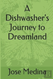 A Dishwasher'S Journey To Dreamland