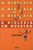 A Dislexia em Questão
