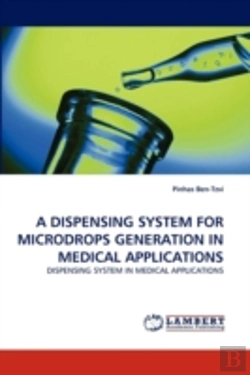 Bertrand.pt - A Dispensing System For Microdrops Generation In Medical Applications