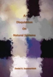 A Disquisition On Natural Systems
