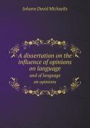 A Dissertation On The Influence Of Opinions On Language And Of Language On Opinions