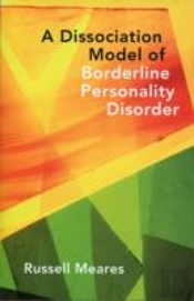 A Dissociation Model Of Borderline Personality Disorder