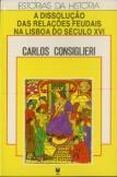 A Dissolução das Relações Feudais na Lisboa do Século XVI