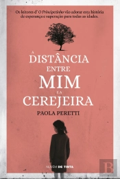 A Distância Entre Mim e a Cerejeira