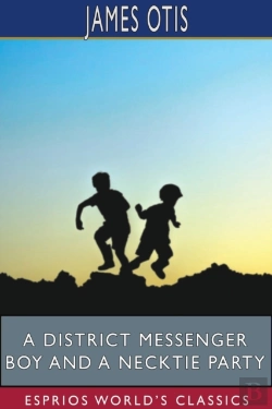 Bertrand.pt - A District Messenger Boy And A Necktie Party (Esprios Classics)