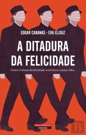 A Ditadura da Felicidade