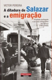 A Ditadura de Salazar e a Emigração