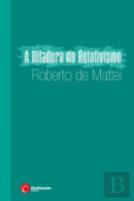 A Ditadura do Relativismo