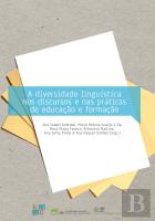 A Diversidade Linguística nos Discursos e nas Práticas de Educação e Formação