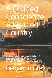 A Divided Conscience, A Divided Country