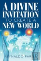 A Divine Invitation To  Create  A  New  World