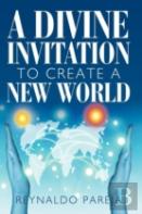 A Divine Invitation To  Create  A  New  World