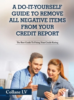 Bertrand.pt - A Do-It-Yourself Guide To Remove All Negative Items From Your Credit Report