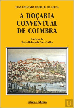 Bertrand.pt - A Doçaria Conventual de Coimbra