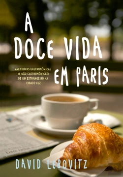 Bertrand.pt - A Doce Vida Em Paris