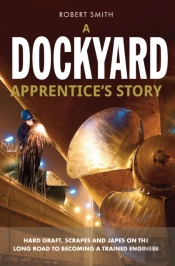 A Dockyard Apprentice'S Story