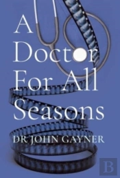 A Doctor For All Seasons
