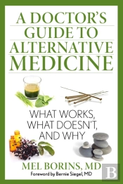 A Doctor'S Guide To Alternative Medicine