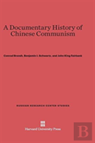 A Documentary History Of Chinese Communism