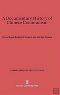 Bertrand.pt - A Documentary History Of Chinese Communism