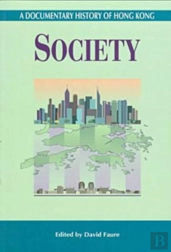 Bertrand.pt - A Documentary History Of Hong Kong - Society