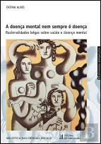 A Doença Mental nem Sempre é Doença