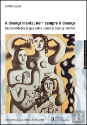 A Doença Mental nem Sempre é Doença