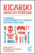 A Doença, o Sofrimento e a Morte Entram num Bar