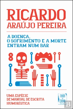 Bertrand.pt - A Doença, o Sofrimento e a Morte Entram num Bar