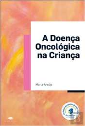 A Doença Oncológica na Criança