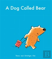 A Dog Called Bear
