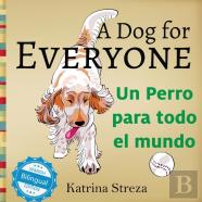 A Dog For Everyone / Un Perro Para Todo El Mundo