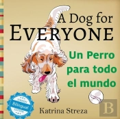 A Dog For Everyone / Un Perro Para Todo El Mundo