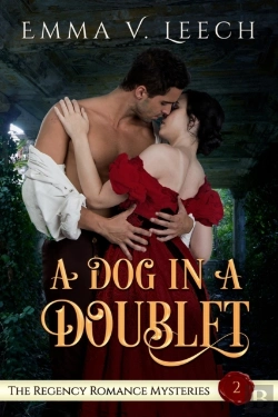 Bertrand.pt - A Dog In A Doublet: The Regency Romance