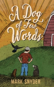 A Dog Of Few Words