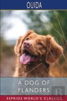 A Dog Of Flanders (Esprios Classics)