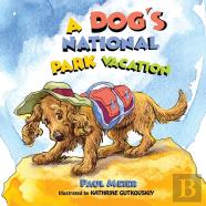 A Dog'S National Park Vacation