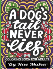 A Dogs Tail Never Lies