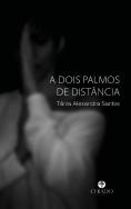 A Dois Palmos de Distância