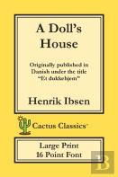 A Doll'S House (Cactus Classics Large Print)