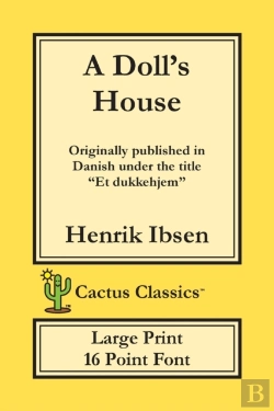 Bertrand.pt - A Doll'S House (Cactus Classics Large Print)
