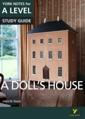 A Dolls House: York Notes For A-Level - For 2026, 2027 Exams