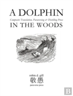 Bertrand.pt - A Dolphin In The Woods Composite Transla