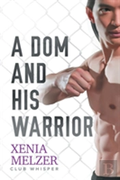 A Dom And His Warrior Volume 3