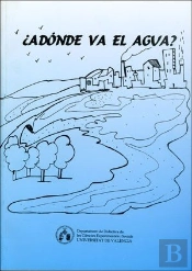 ¿A Dónde Va El Agua?