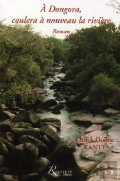 À Dongora Coulera À Nouveau La Rivière