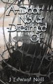A Door Never Dreamed Of